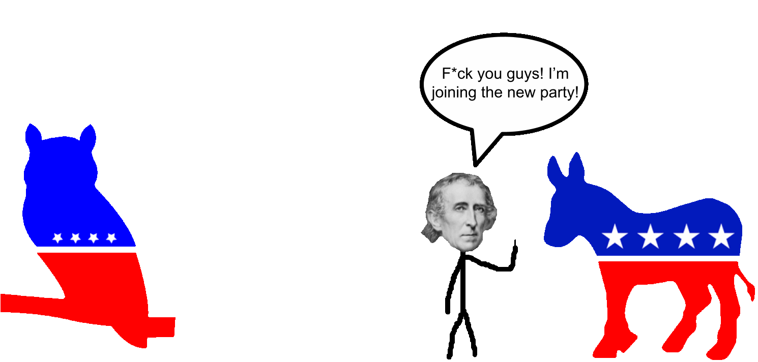 Tyler left the Democrats, and now the Whigs hate him too!